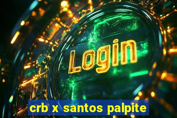 crb x santos palpite